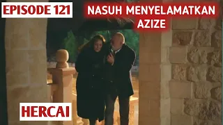 HERCAI EPISODE 121 : NASUH MENYELAMATKAN AZIZE | DRAMA TURKI DI NET TV