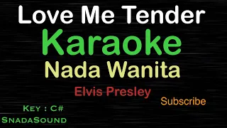 Love Me Tender - Elvis Presley|KARAOKE NADA WANITA​⁠ -Female-Cewek-Perempuan@ucokku