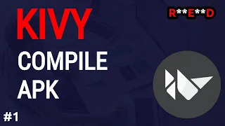 Python Kivy tutorial #1 🔥: Install Kivy, Buildozer, compile *apk | Kivy app project