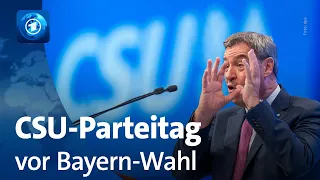 CSU-Parteitag: Söder schwört Partei auf Wahl-Schlussspurt in Bayern ein