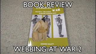 Book Review Webbing at War Volume 2 - The Other Wartime Webbing Sets