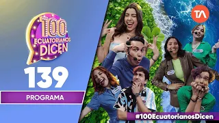 Capítulo 139 / 100 Ecuatorianos Dicen / Primera temporada