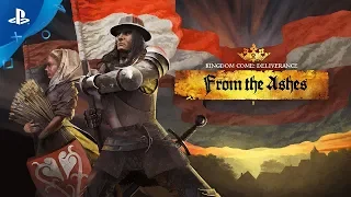 Kingdom Come: Deliverance - From The Ashes Trailer | PS4