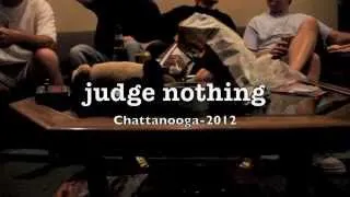 Judge Nothing-Chattanooga 2012