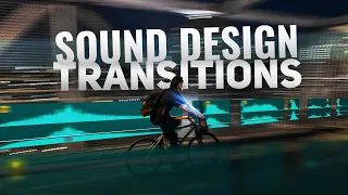 SOUND DESIGN TRANSITIONS? Techniques for Better SOUND DESIGN