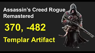 (370,  -482) Templar Artifact - Assassin's Creed Rogue Remastered