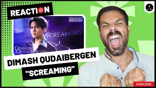 DIMASH m/v "Screaming" - REACTION | Expecting the UNEXPECTED!