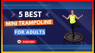 ✳️ Best Mini Trampoline for Adults 💖 Top 5 Review | Buying Guide