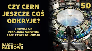 Fizyka cząstek: 30 lat Polski w CERN | Co nam powie LHC? | prof. A. Zalewska i prof. P. Bruckman