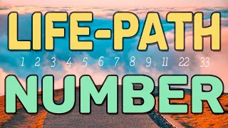 ALL Life Path Numbers EXPLAINED + Master Numbers 11,22,33 * DISCOVER Your Life's Purpose!