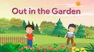 Out in the Garden | Galaxy Rhymes & Stories | Level B