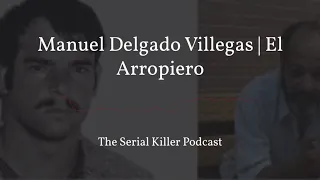 Manuel Delgado Villegas | El Arropiero