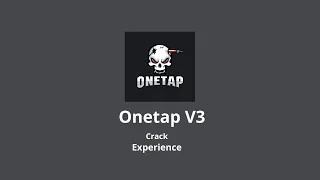Onetap V3 Crack Experience