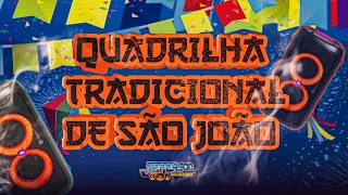 Set QUADRILHA 2023 TRADICIONAL DE SÃO JOÃO - Arrasta Pé - Dj Jeferson Consagrado