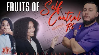 The Israelites: Fruits Of Self Control - Watch Your Words, Stick to a Schedule, Manage Money Wisely