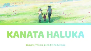 Kanata Haluka - Suzume すずめの戸締まり | Radwimps