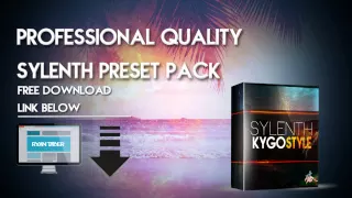 (Sylenth1 Soundbank 2016)  25 Kygo Style Sylenth Presets (Professional Quality)