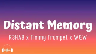 Distant Memory - R3HAB x Timmy Trumpet x W&W (Lyrics) | Dirty Decibels