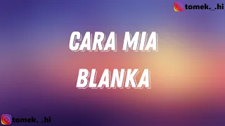 Blanka - Cara Mia (TEKST/LYRICS)