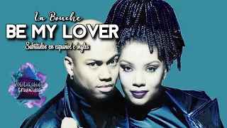 La bouche - Be my lover | Subtitulos en español e ingles