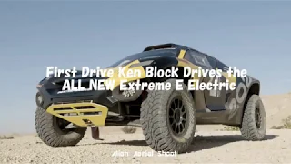 First Drive Ken Block Drives the ALL NEW Extreme E Electric