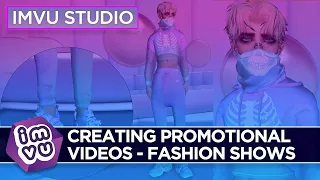 Creating Promotional Videos - Fashion Shows