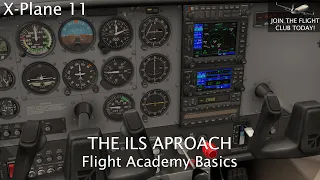 X Plane 11 | ILS Approach Tutorial