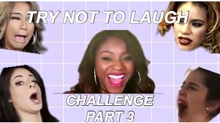 FIFTH HARMONY TRY NOT TO LAUGH CHALLENGE PART 3!