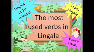 Lingala in 10 minutes - The Most Used Verbs in Lingala