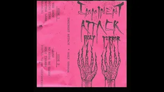 Imminent Attack (US, WN) - Holy Terror 1985 demo