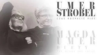 Magda Umer, Janusz Strobel - Czas Rozpalić Piec