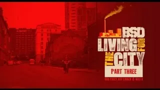 BSD BMX 'Living for the City' Part Three
