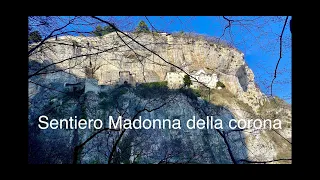 Sentiero/santuario Madonna della corona  con riflessione finale da separato.