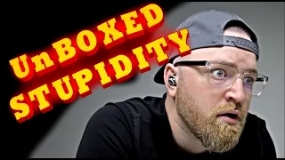 Unboxed Stupidity!