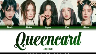 (G)I-DLE - QUEENCARD "퀸카" (Color Coded Han/Rom/Eng Lyrics Video)