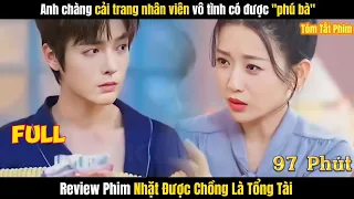 Review Phim Nhặt Được Chồng Là Tổng Tài | Full 1-24 | Tóm Tắt Phim Hợp Đồng Hôn Nhân