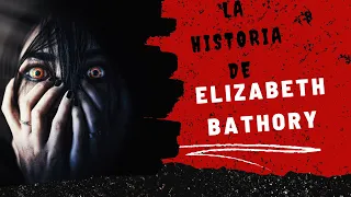 La Historia de Elizabeth Báthory, la Condesa Sangrienta