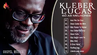 Kleber l u c a s CD Completo | As Melhores Música Gospel | Louvores e Adoração | TOP GOSPEL 2021