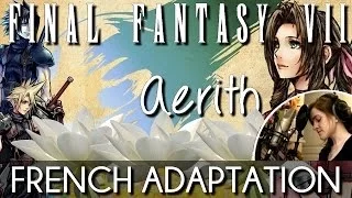 ♈ [French] Aerith's Theme - Final Fantasy VII