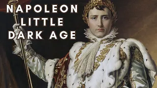 Napoleon Little Dark Age