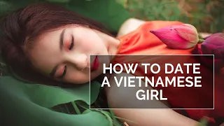 How to Date a Viet Girl