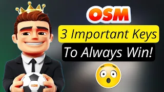 3 KEYS to SUCCESS in ONLINE SOCCER MANAGER and ALWAYS WIN!