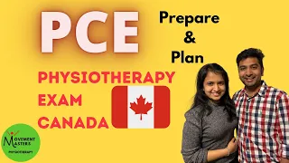 How to start preparing and planning for PCE!  | Physiotherapy in Canada |