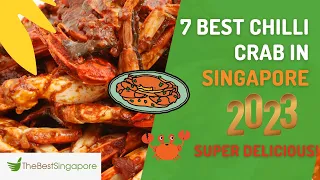7 BEST CHILLI CRAB IN SINGAPORE 2023: SUPER DELICIOUS!