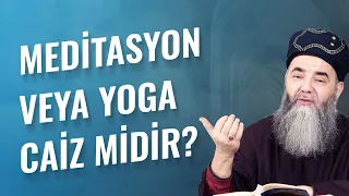 Meditasyon veya Yoga Caiz midir?