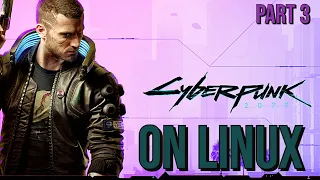 Cyberpunk 2077 ON LINUX (Fedora 33) AMD RX580 (4Gb) - PART 3 No Commentary