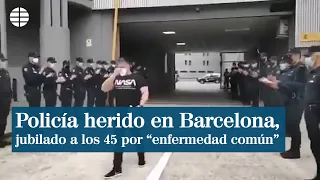 Homenaje a un policía obligado a jubilarse tras ser herido durante los disturbios en Barcelona