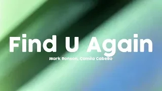 Mark Ronson, Camila Cabello - Find U Again [Lyrics]