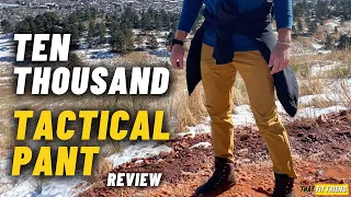 Ten Thousand Tactical Pant Review | Solid Hiking Pant?
