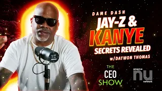 Dame Dash Exposes Jay-Z's Biggest Secrets, Talks Reconciliation & Supporting Ye’ | The CEO Show